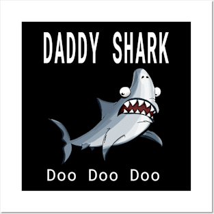 Daddy shark Posters and Art